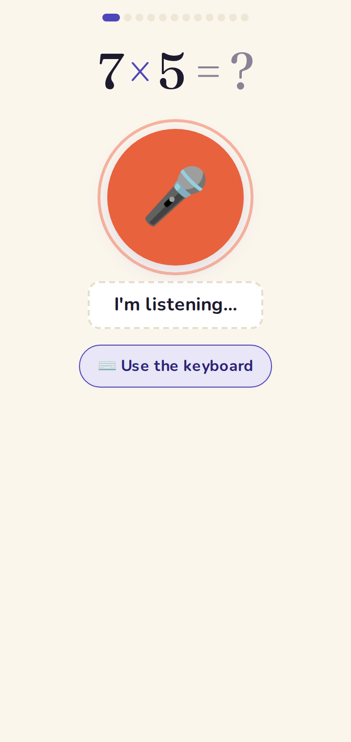 Voice mode — the child says their answer out loud. Switchable at any time.