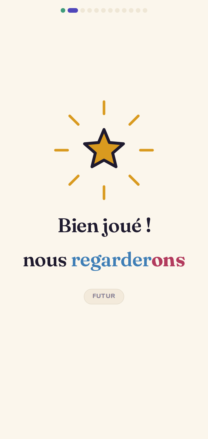 Bonne réponse : la forme s'affiche, radical et terminaison en deux couleurs.